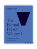 The Eternal Present、Volume I: The Beginnings of Art / 不朽的现在、第一卷：艺术的起源（A. W. 梅隆美术讲座） 商品缩略图0