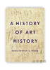 A History of Art History / 艺术史学史 商品缩略图0