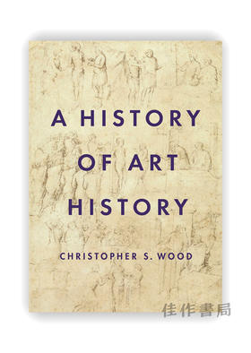 A History of Art History / 艺术史学史