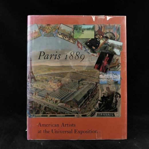 巴黎1889：世博会的美国艺术家门 330幅插图（103幅彩色） 精装16开 商品图0