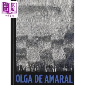 【中商原版】Olga de Amaral 进口艺术 哥伦比亚纺织品艺术家奥尔加 代 阿马拉尔