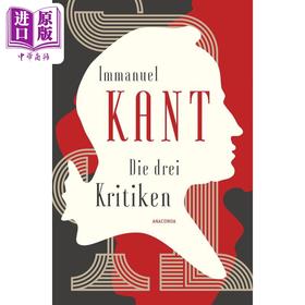【中商原版】【德文版】康德作品合集 纯粹理性批判 实践理性批判 判断力批判 德文原版 Die drei Kritiken Immanuel Kant 哲学
