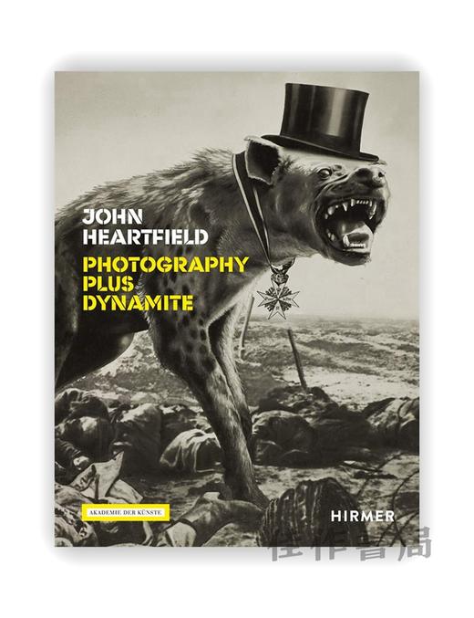 John Heartfield: Photography plus Dynamite / 约翰·哈特菲尔德：摄影作品集 商品图0