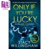 预售 【中商原版】只有你够幸运 英文原版 Only If You re Fortunate Stacy Willingham 斯泰西 威林厄姆 悬疑流行小说 商品缩略图1