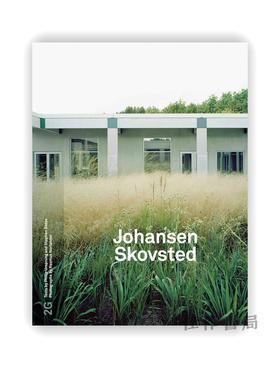 2G 90: Johansen Skovsted : No. 90 International Architecture Review / 2G #90：约翰森·斯科夫施泰特：国际建筑评论 第90期