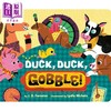 【中商原版】鸭子 鸭子 Lydia Nichols Duck Duck Gobble 英文原版 儿童纸板绘本 纸板书 动物故事图画书 进口低幼童书 亲子 商品缩略图0