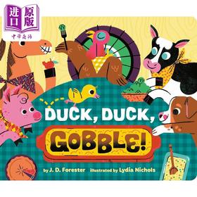 【中商原版】鸭子 鸭子 Lydia Nichols Duck Duck Gobble 英文原版 儿童纸板绘本 纸板书 动物故事图画书 进口低幼童书 亲子