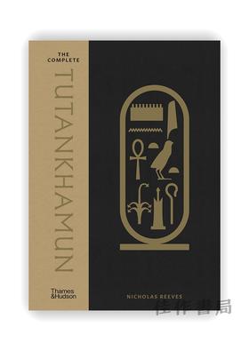 The Complete Tutankhamun: 100 Years of Discovery / 关于图坦卡蒙的一切：100年以来的发现