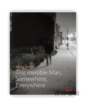 Ming Smith: The Invisible Man、Somewhere、Everywhere（MoMA One on One Series） / 明·史密斯：隐形人无处不在、无时不在（MoMA