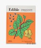 Edible: 70 Sustainable Plants That Are Changing How We Eat / 可食用：改变我们饮食方式的70种可持续植物 商品缩略图0