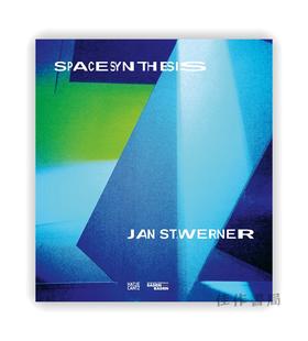 Jan St. Werner: Space Synthesis / 加恩·圣·沃纳：空间综合体