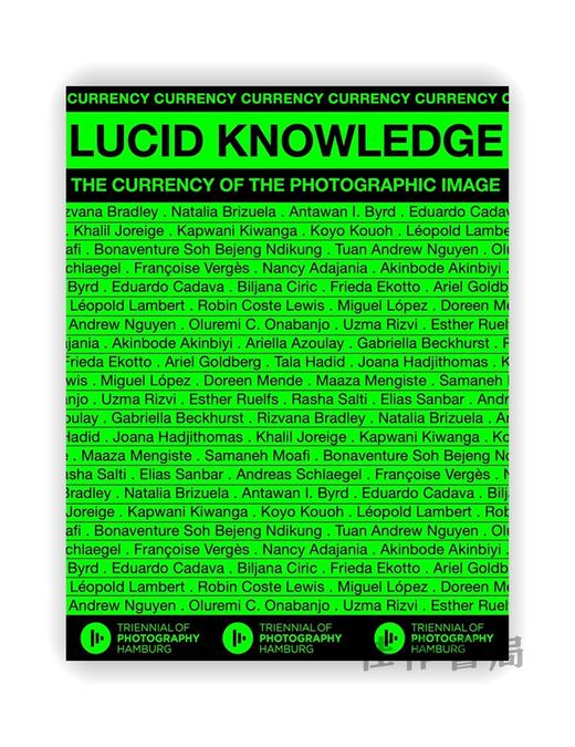 Lucid Knowledge: The Currency of the Photographic Image / 明晰的知识：摄影图像的流通 商品图0