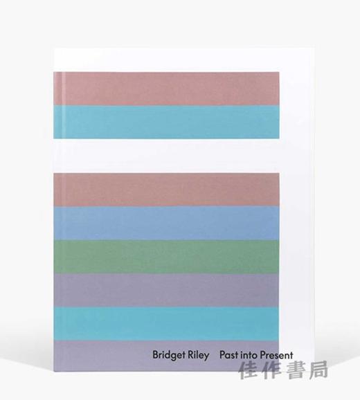 Bridget Riley: Past into Present / 布里奇特·莱利：从过去到现在 商品图0