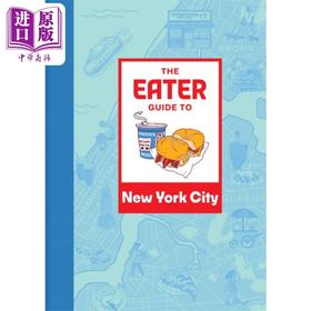 预售 【中商原版】纽约市食客指南 英文原版 The Eater Guide to New York City Eater 