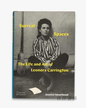 Surreal Spaces: The Life and Art of Leonora Carrington / 超现实空间：利奥诺拉·卡灵顿的生活与艺术