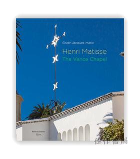 Henri Matisse: The Vence Chapel / 亨利·马蒂斯：旺斯教堂