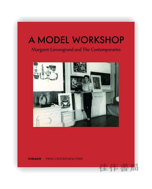 A Model Workshop: Margaret Lowengrund and The Contemporaries / 模型工作室：玛格丽特·洛文格伦德与当代人 商品图0