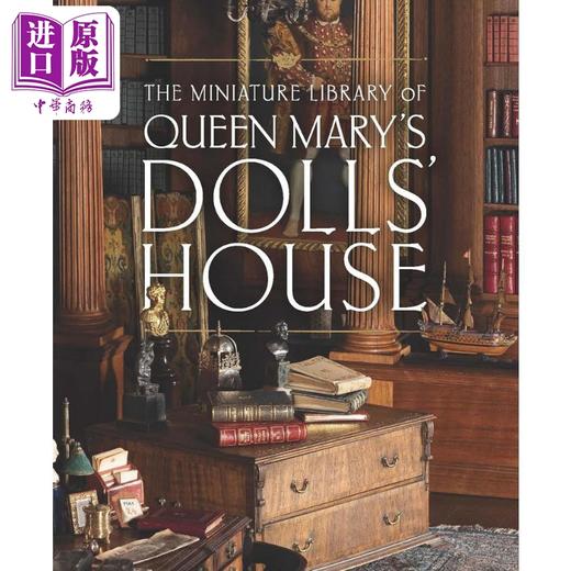 【中商原版】The Miniature Library of Queen Marys Dolls House 进口艺术 玛丽皇后的玩偶屋里的微型图书馆 商品图0