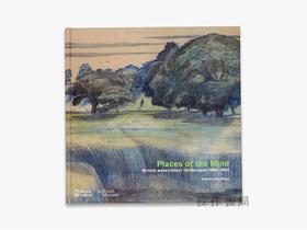 Places of the Mind (British Museum): British watercolour landscapes 1850–1950 / 心灵之域（大英博物馆）：英国水彩画风景画