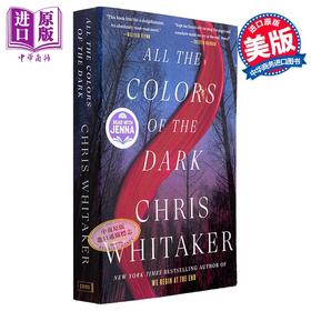 预售 【中商原版】黑暗中所有的颜色 All the Colors of the Dark A Novel 英文原版 Chris Whitaker 国际流行小说 推理惊悚