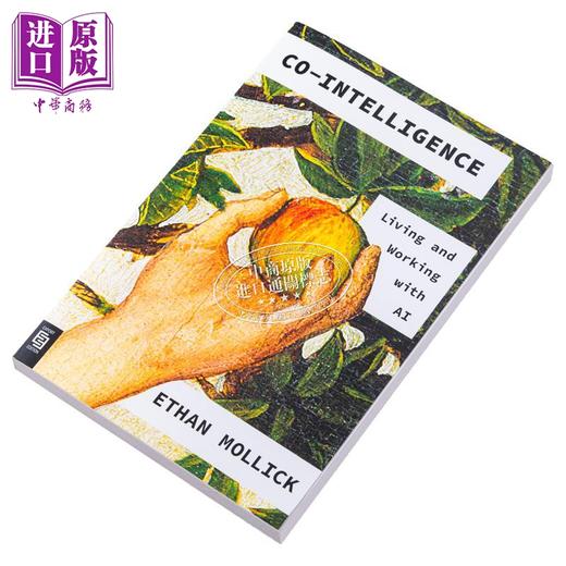 【中商原版】协同智能:与人工智能一起生活和工作 Co Intelligence:Living and Working with AI 英文原版 Ethan Mollick 商品图2