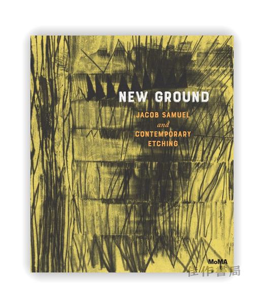 New Ground: Jacob Samuel and Contemporary Etching / 新领域：雅各布·塞缪尔与当代蚀刻版画艺术 商品图0