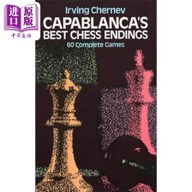 【中商原版】卡帕布兰卡的国际象棋结局 英文原版 Capablanca's Best Chess Endings Irving Chernev