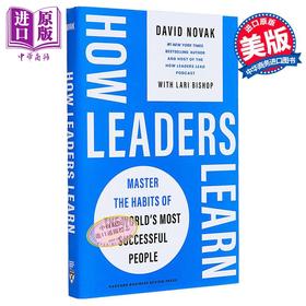 【中商原版】引领者如何学习 掌握世界成功人士的习惯 How Leaders Learn 英文原版 David Novak and Lari Bishop 