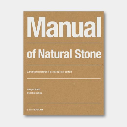 天然石材使用手册 - 传统材料的当代建造场景 Manual of Natural Stone | 德国原版 商品图0