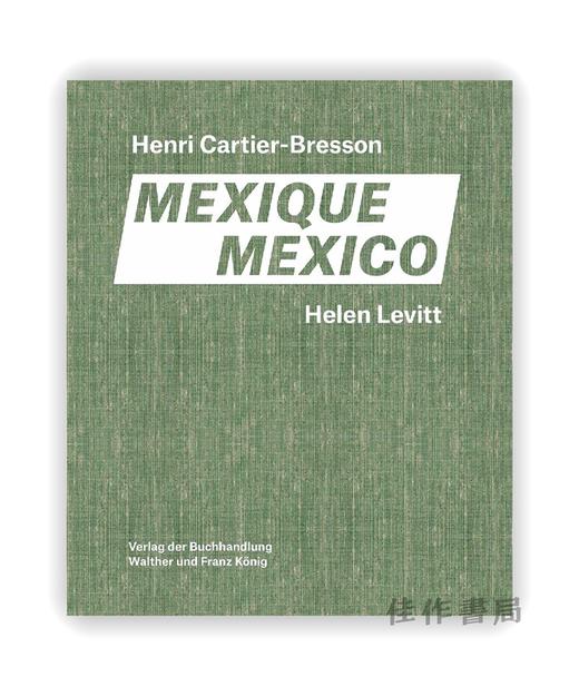 Helen Levitt / Henri Cartier-Bresson. Mexico /  海伦·莱维特/亨利·卡蒂埃-布列松：墨西哥 商品图0