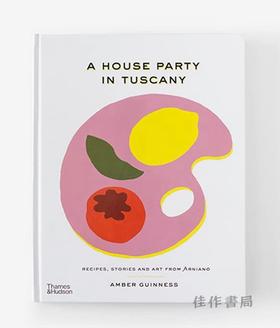 A House Party in Tuscany / 托斯卡纳的家庭聚会