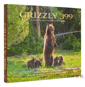 Grizzly 399: The World's Most Famous Mother Bear / 灰熊399：世界上最著名的熊妈妈