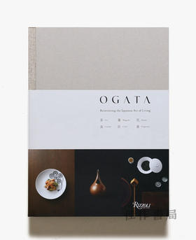 Ogata: Reinventing the Japanese Art of Living / 绪方：重塑日本的生活艺术