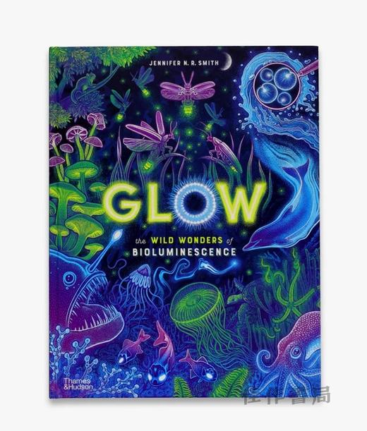 Glow: The wild wonders of bioluminescence / 发光：生物发光的奇妙世界 商品图0