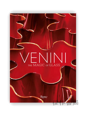 Venini: The Art of Glass / 维尼尼：玻璃艺术