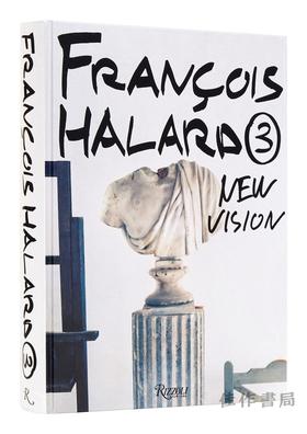 Francois Halard 3: New Vision / 弗朗索瓦·哈拉德 3：新视野