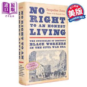 【中商原版】24普利策奖 无权问津的生活 波士顿黑人工人的斗争 No Right to an Honest Living 英文原版 Jacqueline Jones