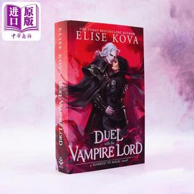 预售 【中商原版】与吸血鬼领主的决斗 英文原版 A Duel with the Vampire Lord Elise Kova 奇幻爱情小说