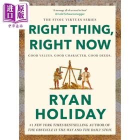 【中商原版】瑞安 霍利迪 现在做正确的事 从善良到伟大 英文原版 Right Thing Right Now Goodness to Greatness