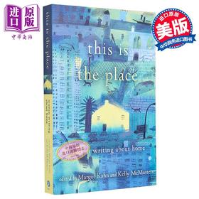【中商原版】就是这里 关于家的女性书写 This Is the Place Women Writing About Home 英文原版 Margot Kahn 经典文学