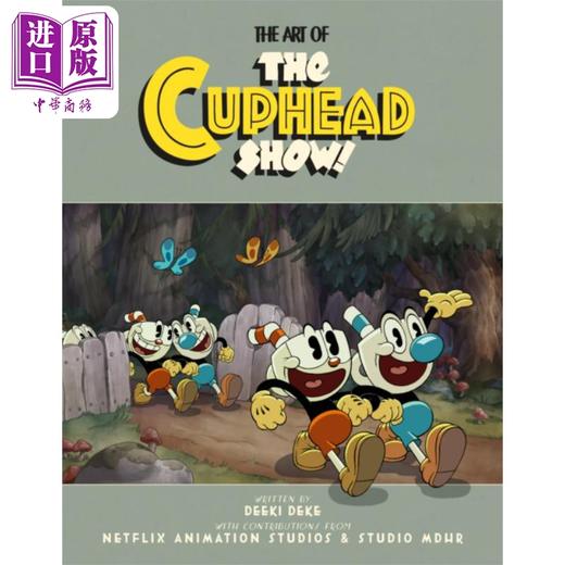 预售 【中商原版】茶杯头秀 设定集 英文原版 The Art of the Cuphead Show Deeki Deke Netflix动画系列 商品图0