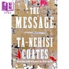 【中商原版】这条信息 塔那西斯 科茨 The Message 英文原版 Ta Nehisi Coates 入围普利策奖的水中舞者作者 反乌托邦 商品缩略图0