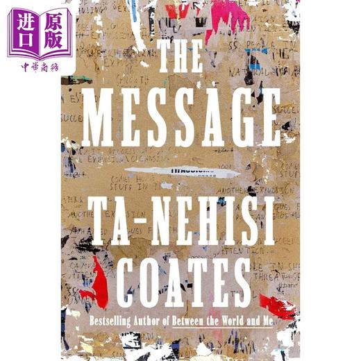 【中商原版】这条信息 塔那西斯 科茨 The Message 英文原版 Ta Nehisi Coates 入围普利策奖的水中舞者作者 反乌托邦 商品图0