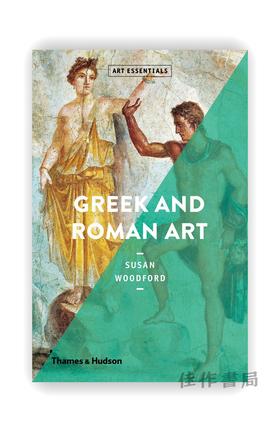 Greek and Roman Art (Art Essentials) / 希腊和罗马艺术（艺术精粹）