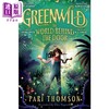 【中商原版】绿色荒野 英文原版 Greenwild Pari Thomson  Waterstones 儿童图书奖 奇幻冒险流行小说 商品缩略图0