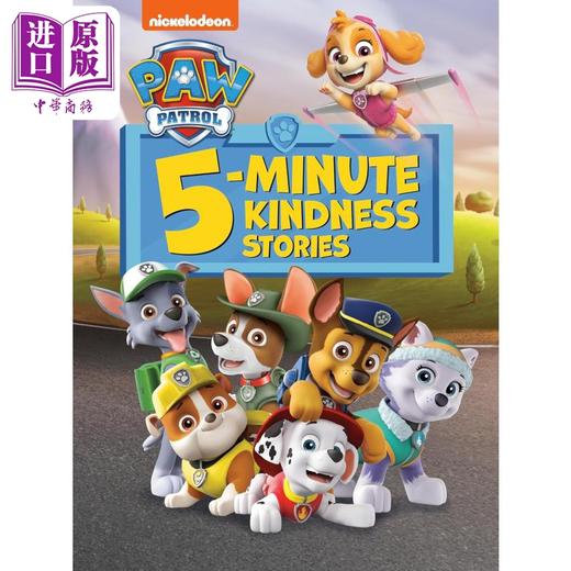 【中商原版】汪汪队5分钟故事 PAW Patrol 5-Minute Kindness Stories 英文原版 儿童图画书 卡通动画故事绘本 精装 进口图书 商品图0
