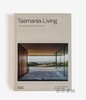 Tasmania Living: Quiet、Conscious Living in Australia’s South / 塔斯马尼亚生活： 澳大利亚南部宁静、有意识的生活 商品缩略图0