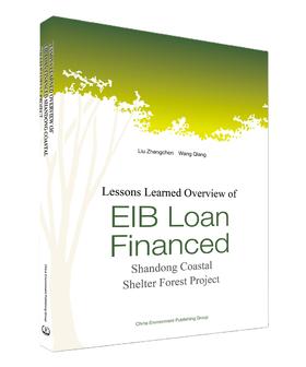 Lessons Learned Overview of EIB Loan Financed  Shandong Coastal Shelter Forest Project