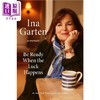 预售 【中商原版】当幸运来临时做好准备 伊娜 卡登 Be Ready When the Luck Happens 英文原版 Ina Garten 畅销食谱作者 商品缩略图1