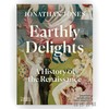 Earthly Delights: A History of the Renaissance / 尘世的欢乐：文艺复兴史 商品缩略图0